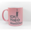 Sprüche Tasse Glitzer Rose